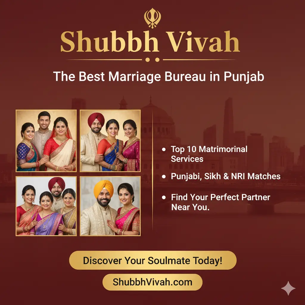 top 10 marriage bureau in Punjab, top 10 marriage bureau in India, Punjabi marriage bureau near me, best marriage bureau in Patiala, best marriage bureau in Amritsar, best marriage bureau in Mohali